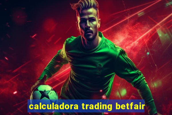 calculadora trading betfair